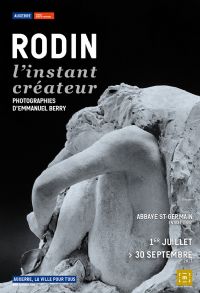 Rodin, l'instant créateur. Du 1er juillet au 30 septembre 2017 à AUXERRE. Yonne.  09H00